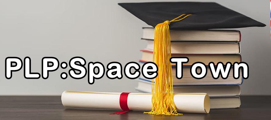 PLP:Space Town